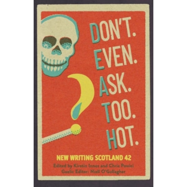 Don't. Even. Ask. Too. Hot. (häftad, eng)