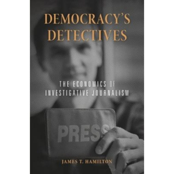 Democracy’s Detectives (häftad, eng)
