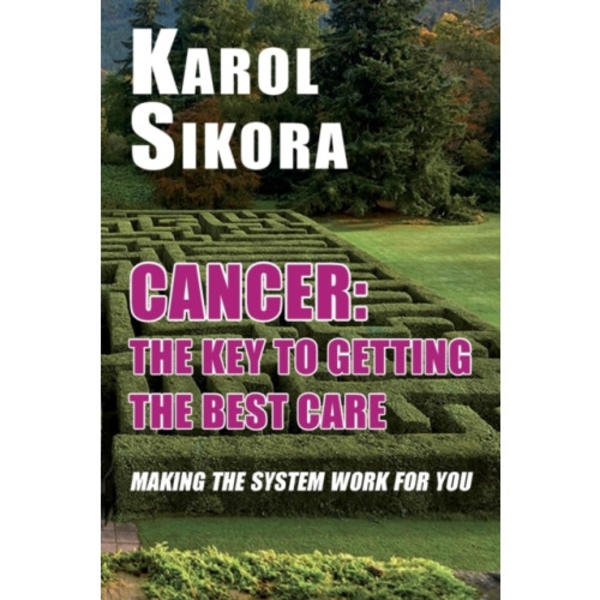 Cancer: The key to getting the best care (häftad, eng)