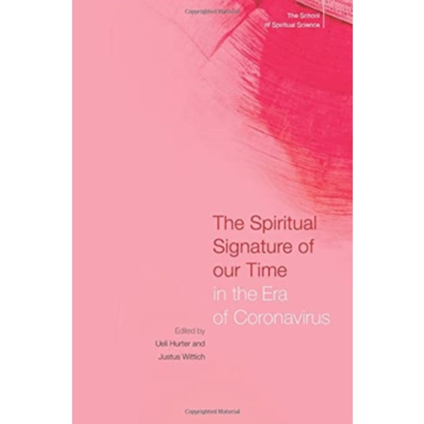 The Spiritual Signature of Our Time in the Era of Coronavirus (häftad, eng)
