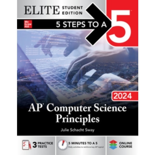 5 Steps to a 5: AP Computer Science Principles 2024 Elite Student Edition (häftad, eng)