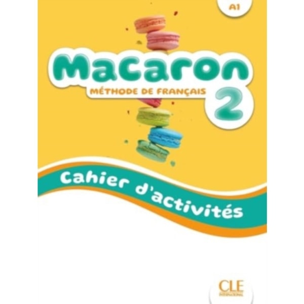 Macaron 2: Niveau A1 - Cahier d'activites + Audio (häftad, fre)