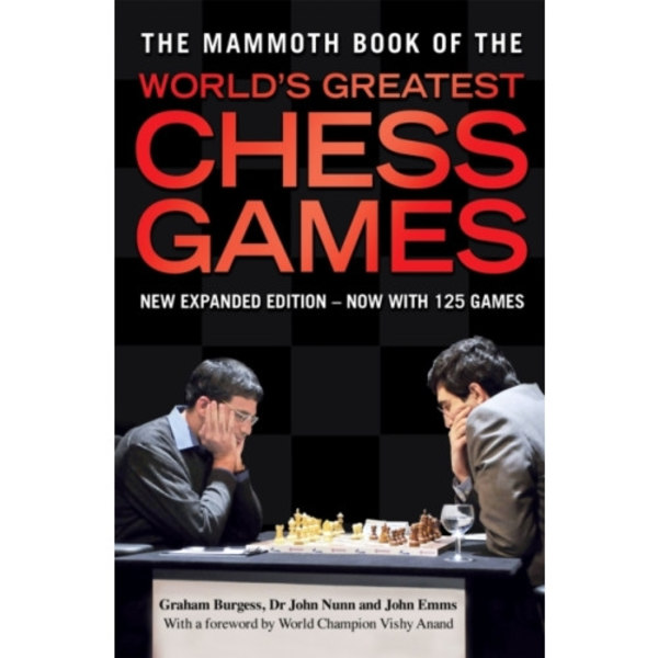 The Mammoth Book of the World's Greatest Chess Games (häftad, eng)