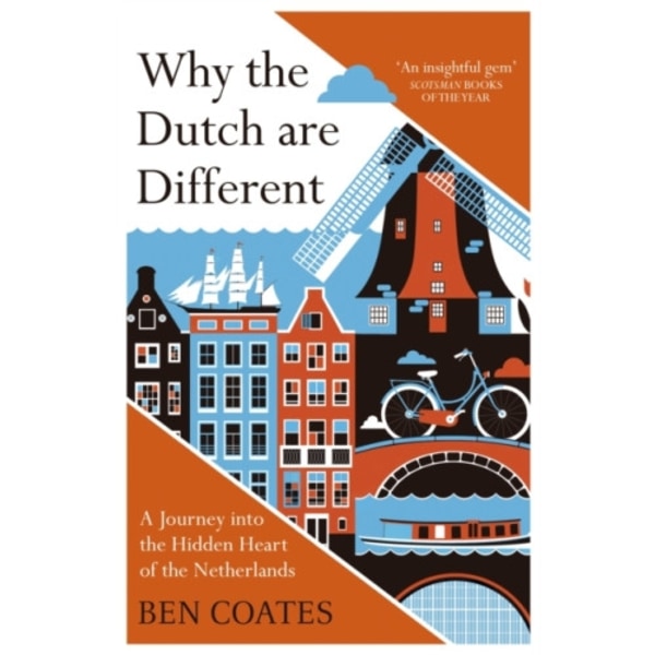 Why the Dutch are Different (häftad, eng)