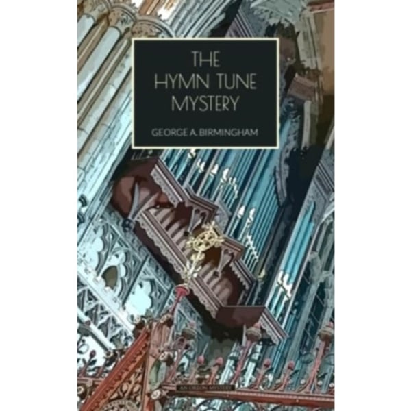 The Hymn Tune Mystery (häftad, eng)