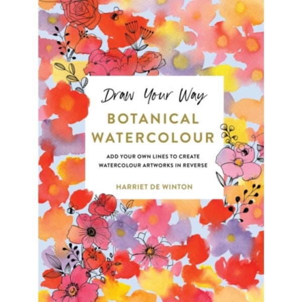 Draw Your Way: Botanical Watercolour (häftad, eng)