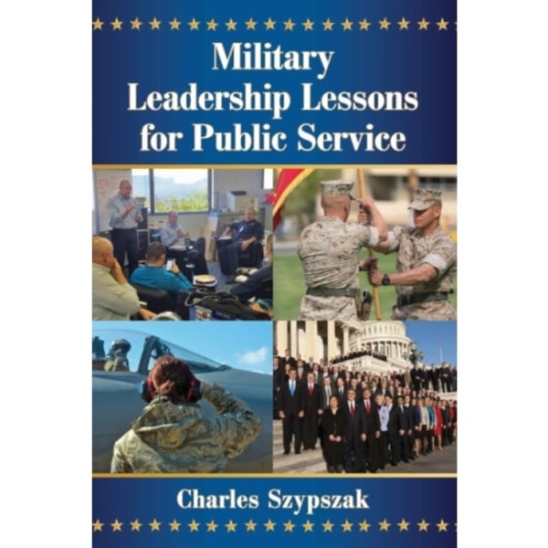 Military Leadership Lessons for Public Service (häftad, eng)