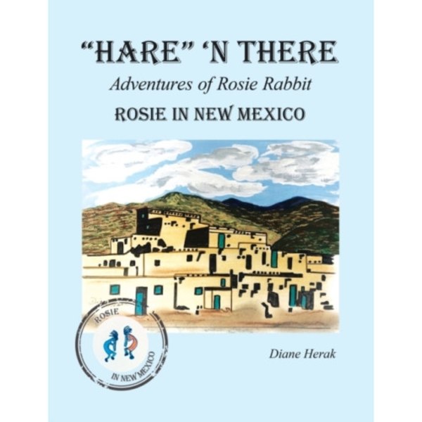 "Hare" 'n There Adventures of Rosie Rabbit (häftad, eng)