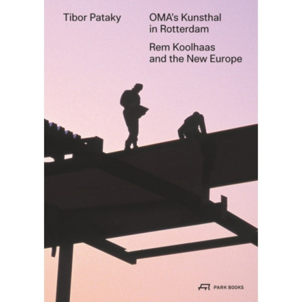 OMA’s Kunsthal in Rotterdam (häftad, eng)