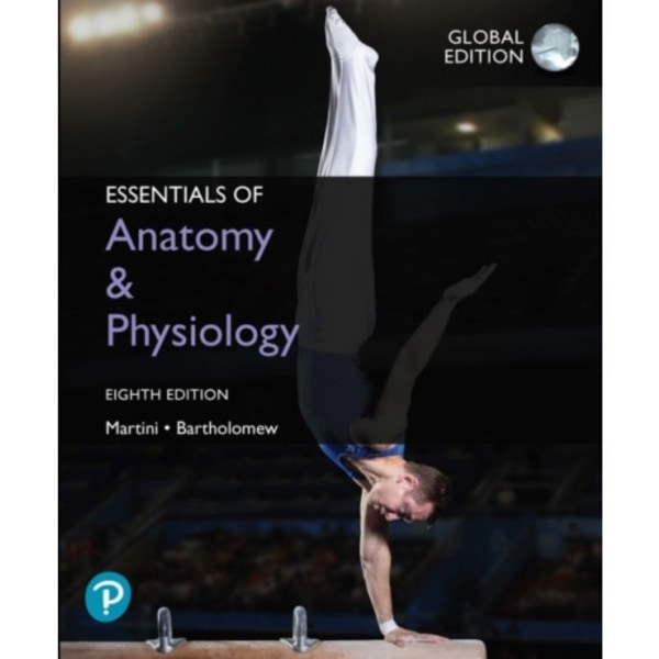 Essentials of Anatomy & Physiology, Global Edition (häftad, eng)