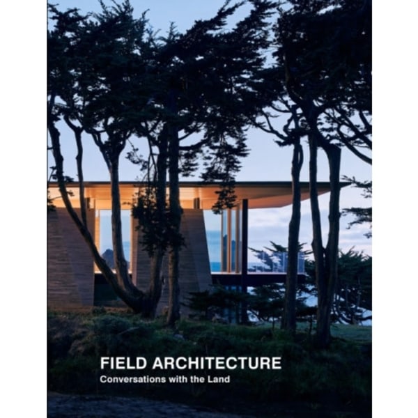 Field Architecture (inbunden, eng)