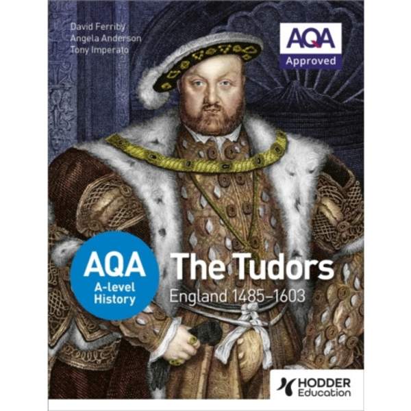 AQA A-level History: The Tudors: England 1485-1603 (häftad, eng)