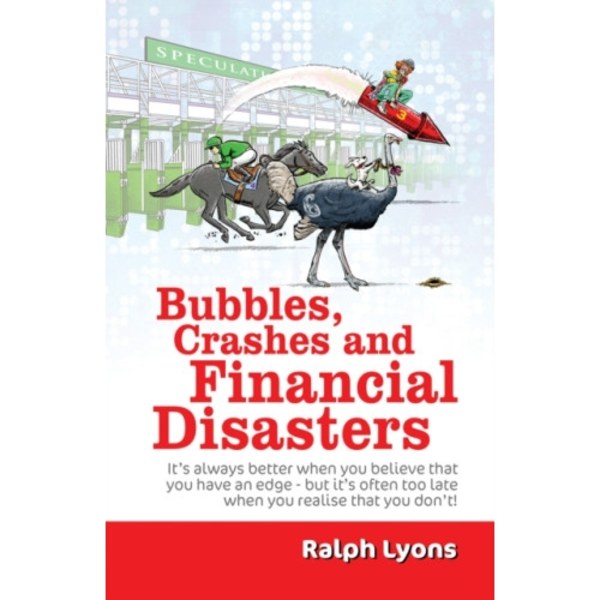 Bubbles, Crashes and Financial Disasters (häftad, eng)