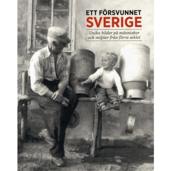 Ett försvunnet Sverige (bok, kartonnage)