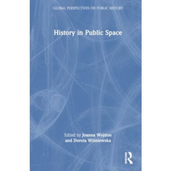 History in Public Space (häftad, eng)