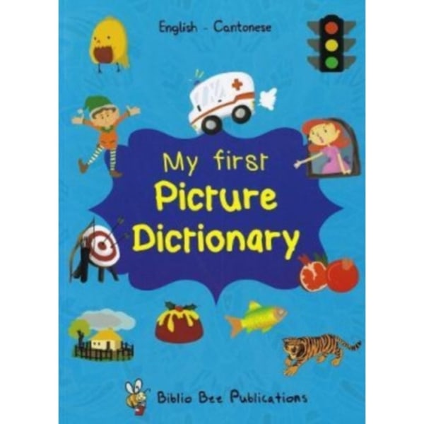 My First Picture Dictionary: English-Cantonese (häftad, eng)
