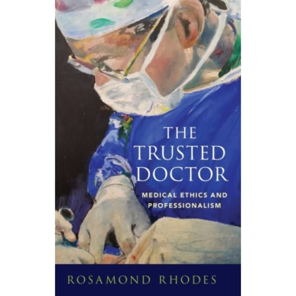 The Trusted Doctor (inbunden, eng)