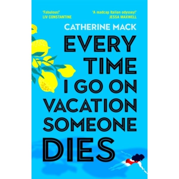 Every Time I Go on Vacation, Someone Dies (inbunden, eng)