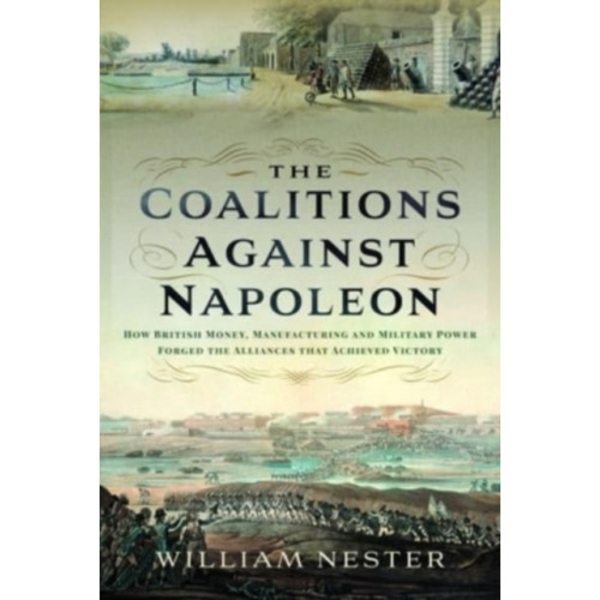 The Coalitions against Napoleon (inbunden, eng)