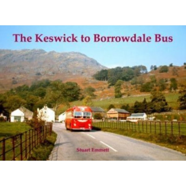 The Keswick to Borrowdale Bus (häftad, eng)
