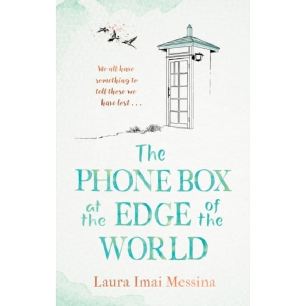 The Phone Box at the Edge of the World (inbunden, eng)