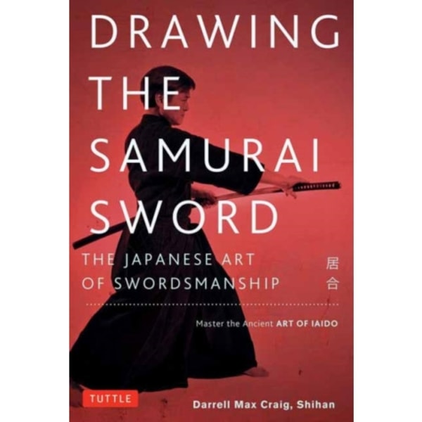 Drawing the Samurai Sword (häftad, eng)