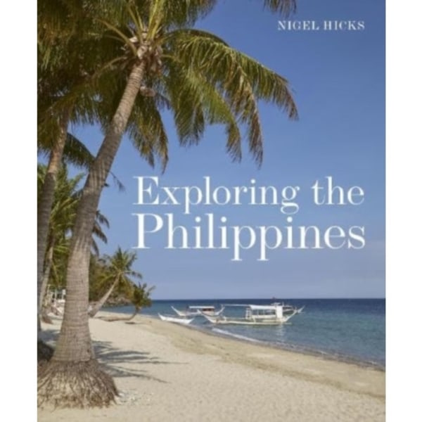 Exploring the Philippines (häftad, eng)