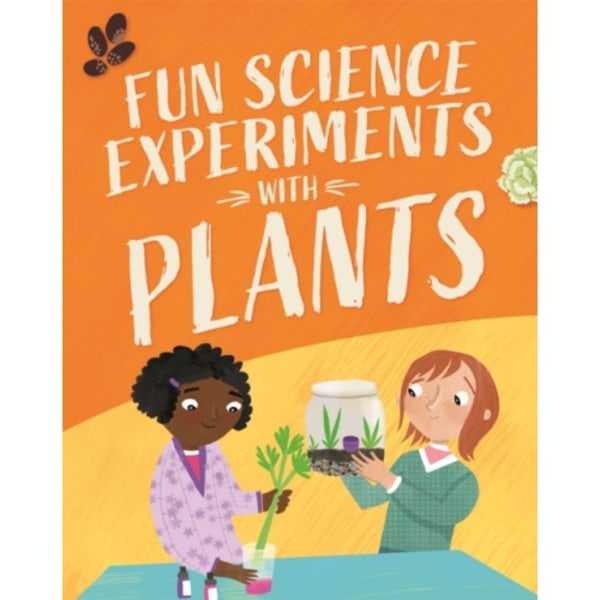 Fun Science: Experiments with Plants (inbunden, eng)