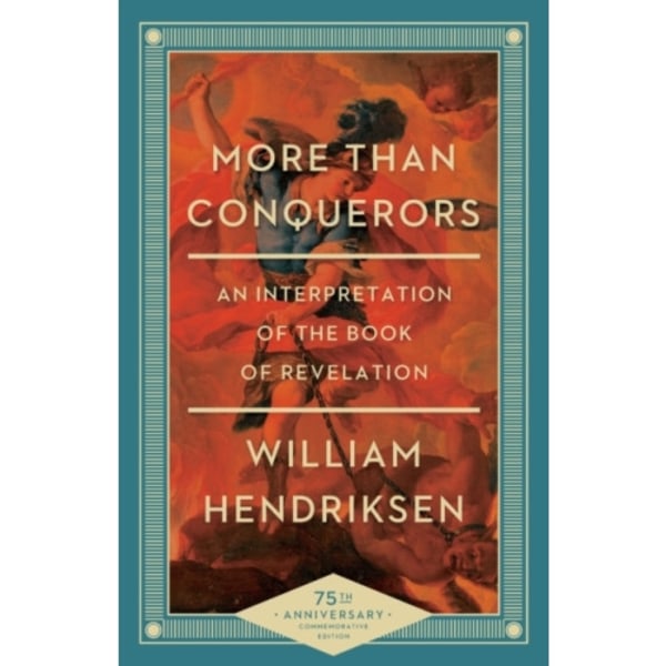 More Than Conquerors – An Interpretation of the Book of Revelation (häftad, eng)