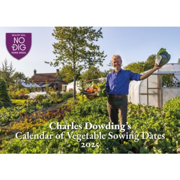Charles Dowding's Calendar of Vegetable Sowing Dates 2025 (häftad, eng)