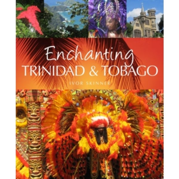 Enchanting Trinidad & Tobago (häftad, eng)