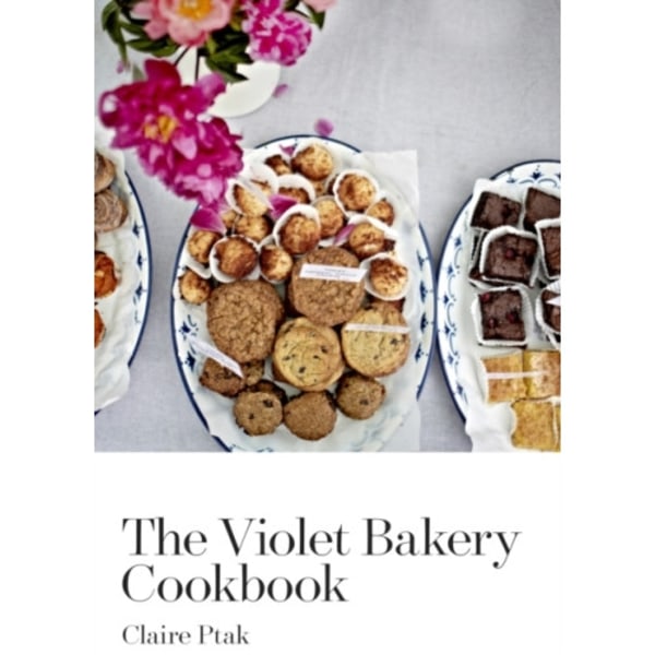 The Violet Bakery Cookbook (inbunden, eng)
