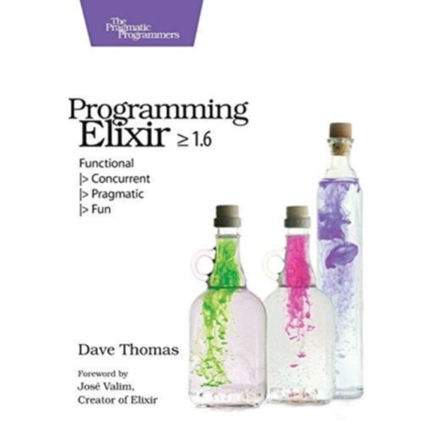 Programming Elixir 1.6 (häftad, eng)