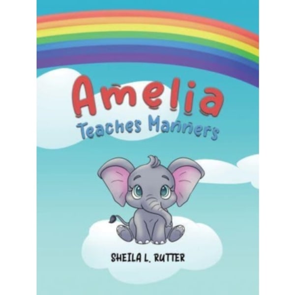 Amelia Teaches Manners (inbunden, eng)