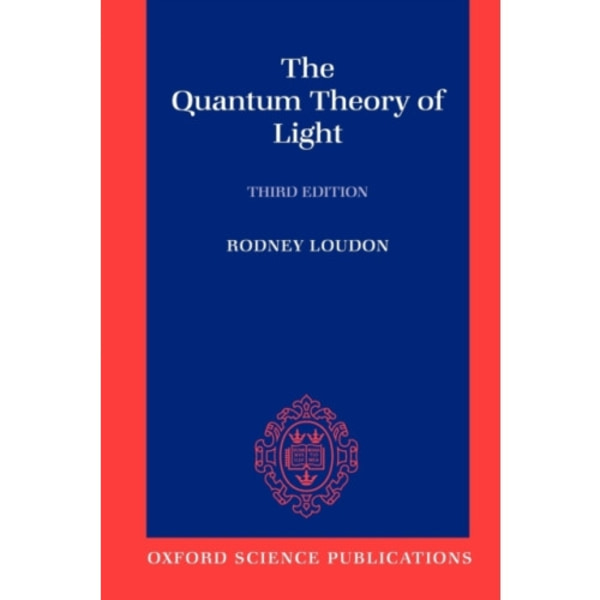 The Quantum Theory of Light (häftad, eng)
