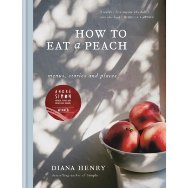 How to eat a peach (inbunden, eng)