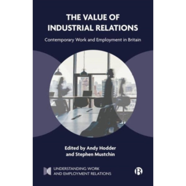 The Value of Industrial Relations (häftad, eng)