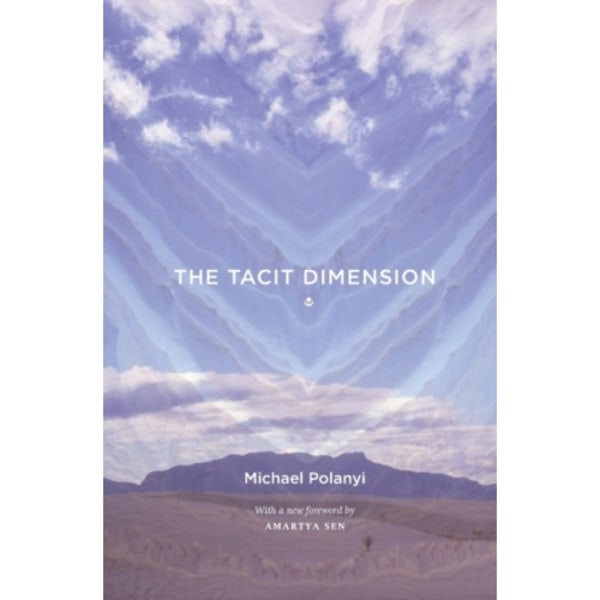 The Tacit Dimension (häftad, eng)