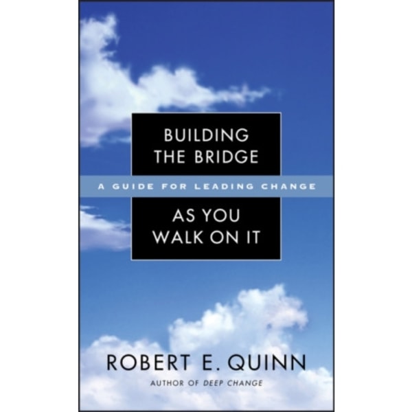 Building the Bridge As You Walk On It (inbunden, eng)