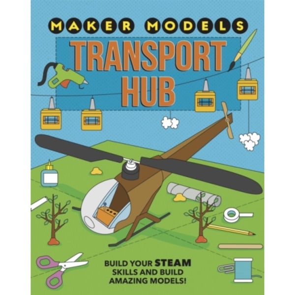 Maker Models: Transport Hub (inbunden, eng)