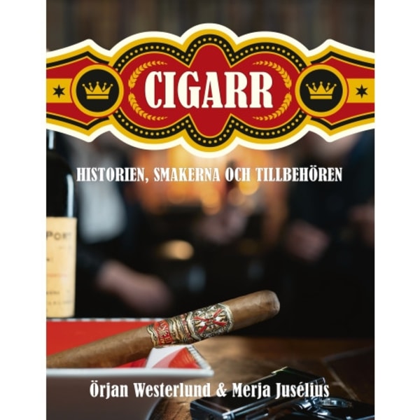 Cigarr : historien, smakerna och tillbehören (inbunden)