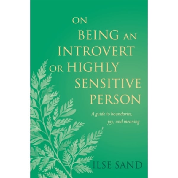 On Being an Introvert or Highly Sensitive Person (häftad, eng)