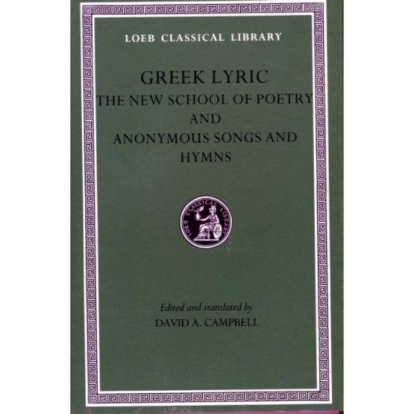 Greek Lyric, Volume V (inbunden, eng)