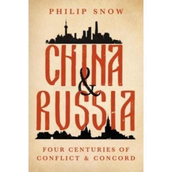 China and Russia (inbunden, eng)