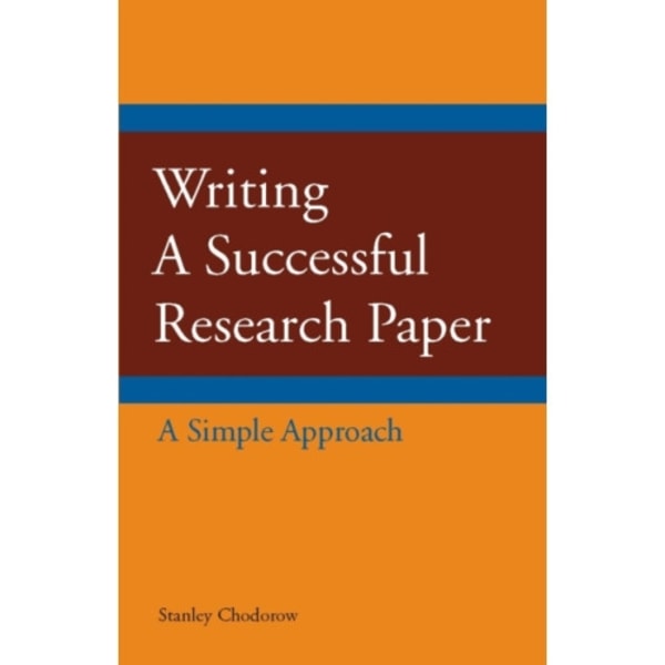Writing a Successful Research Paper (häftad, eng)
