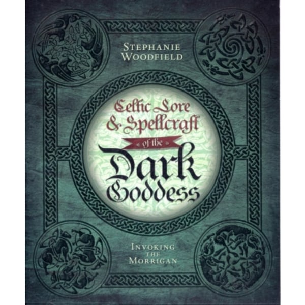 Celtic Lore & Spellcraft of the Dark Goddess (häftad, eng)