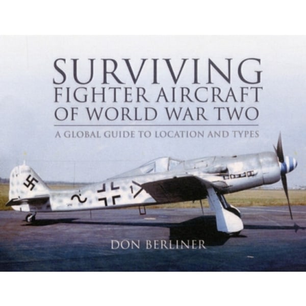 Surviving Fighter Aircraft WW2 (inbunden, eng)