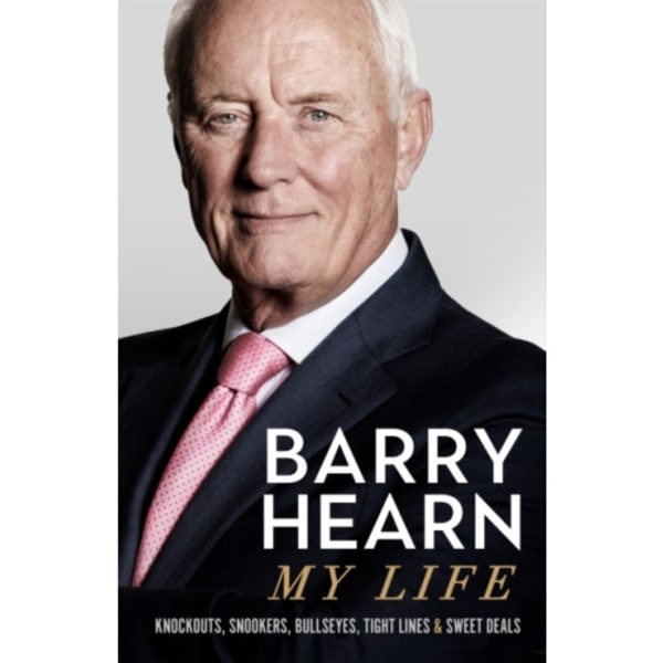 Barry Hearn: My Life (inbunden, eng)
