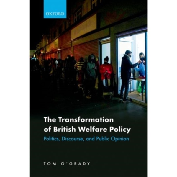 The Transformation of British Welfare Policy (inbunden, eng)