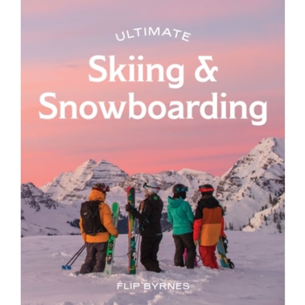 Ultimate Skiing & Snowboarding (häftad, eng)